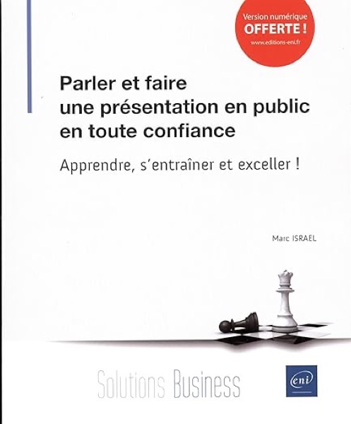 Parler et faire une présentation en public en toute confiance — Marc Israel